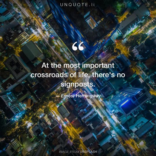 Image from Unsplash remixed with quote from Ernest Hemingway.