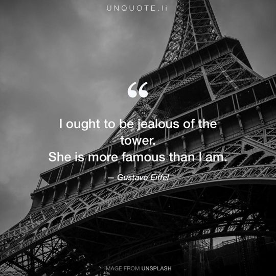 Image from Unsplash remixed with quote from Gustave Eiffel.
