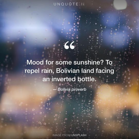 Image from Unsplash remixed with Bolivia proverb.