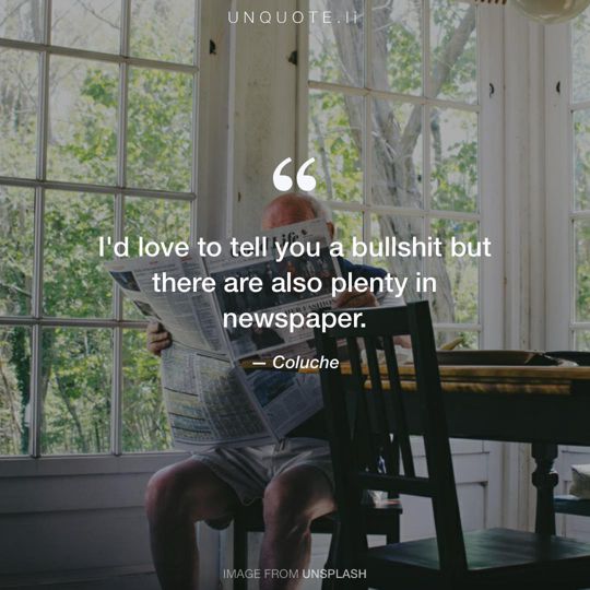 Image from Unsplash remixed with quote from Coluche.