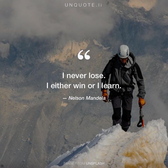 Image from Unsplash remixed with quote from Nelson Mandela.