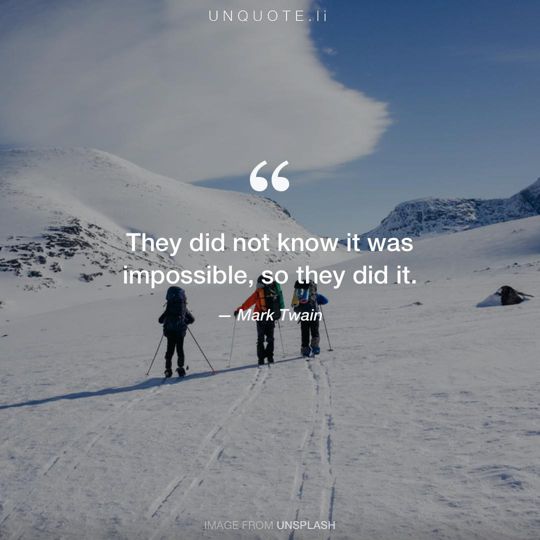 Image from Unsplash remixed with quote from Mark Twain.